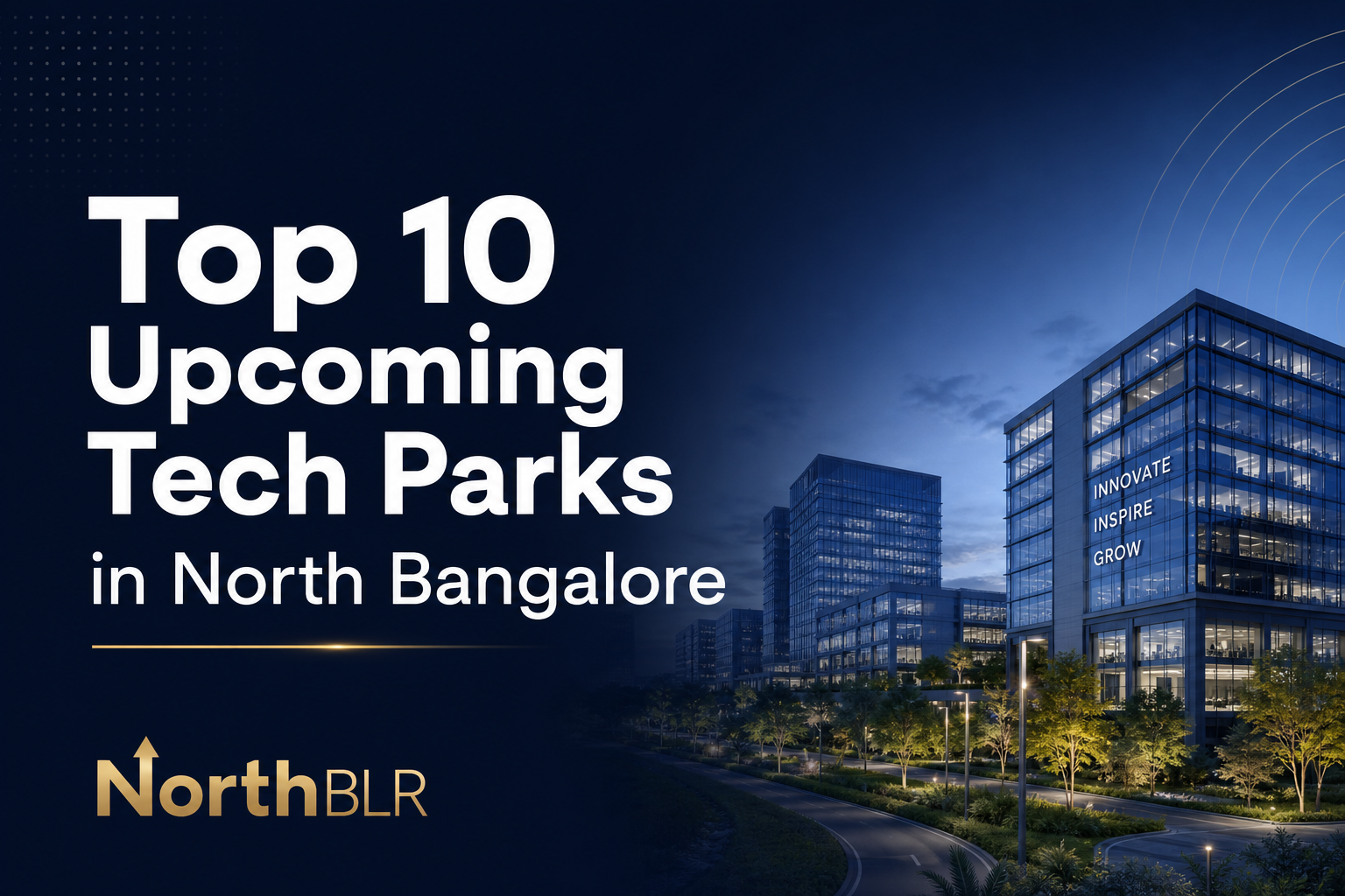 NorthBLR — North Bangalore's Buyer-Side Real Estate Advisor